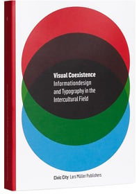 Image 1 of Visual Coexistence. Informationdesign and Typography in the Intercultural Field