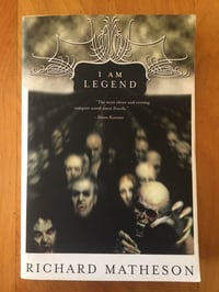 Image 1 of Richard Matheson "I Am Legend: And Other Stories" Trade Paperback