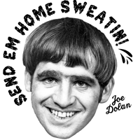 Image 2 of Joe Dolan 'Send em Home Sweatin'