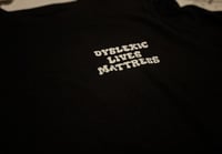 Image 3 of Dyslexic Lives Mattress Tee