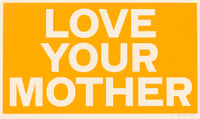 LOVE YOUR MOTHER (warm white)