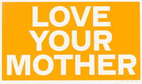 LOVE YOUR MOTHER (white)