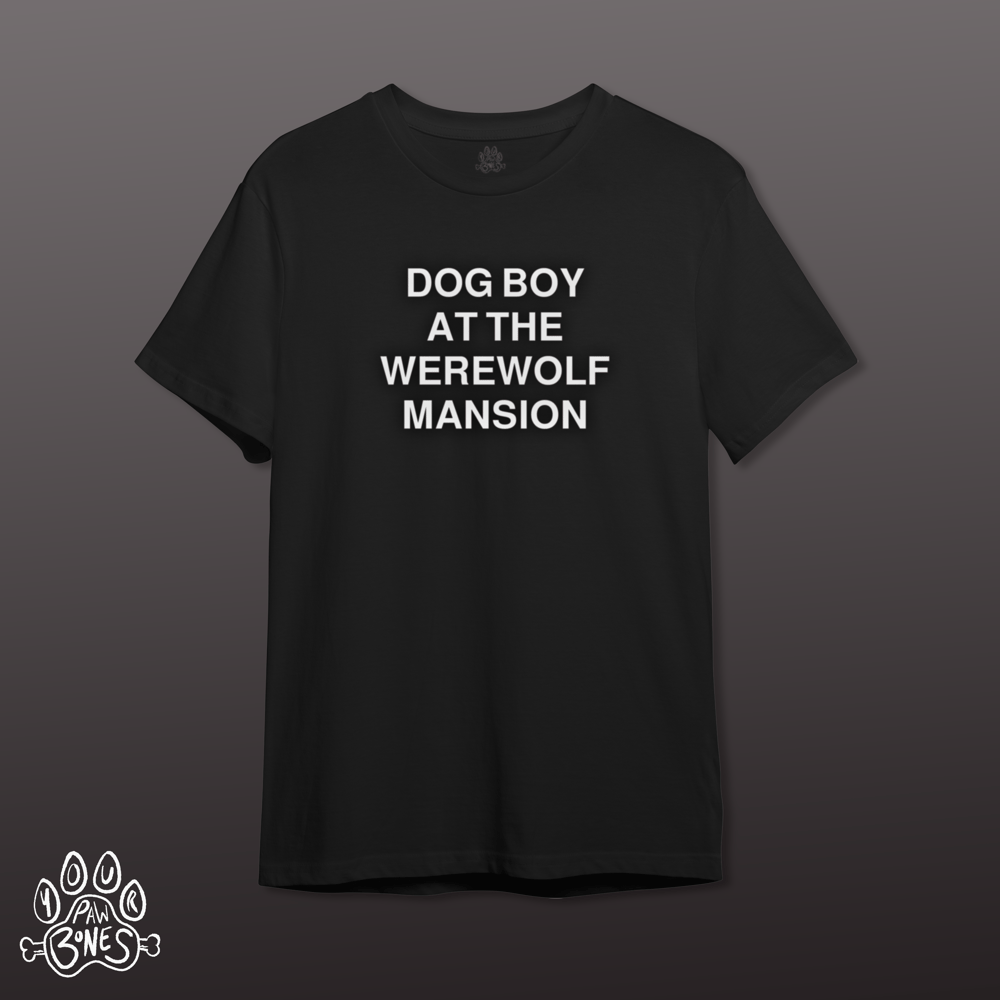 Image of DOG BOY AT THE WEREWOLF MANSION (Black T-Shirt)