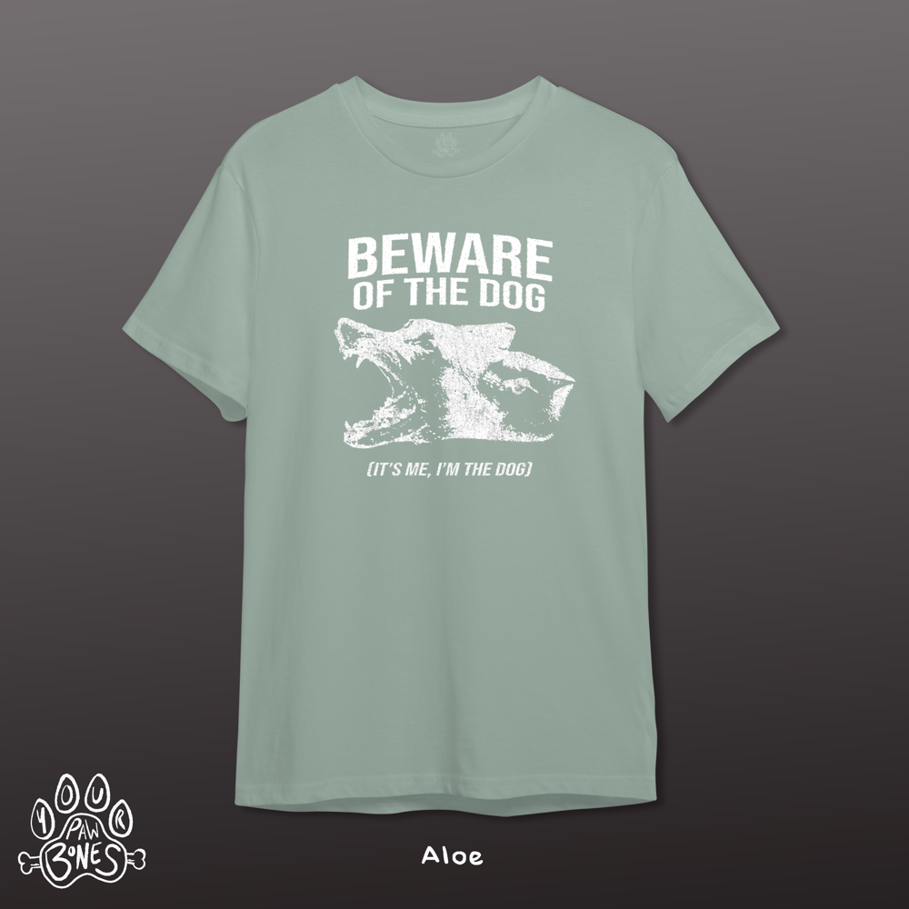 Image of BEWARE OF THE DOG (T-Shirt)