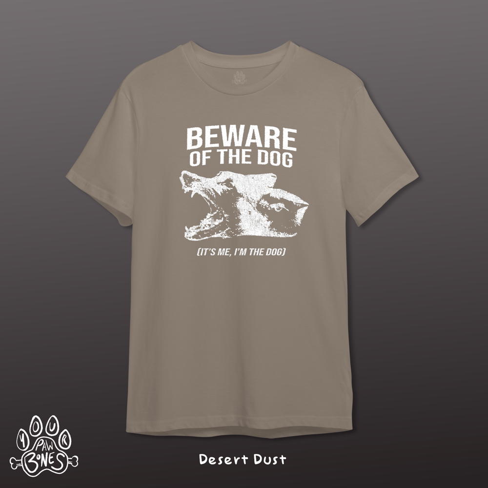 Image of BEWARE OF THE DOG (T-Shirt)