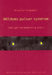 Birgitte Krogsbøll: Wöldums pulsar syndrom