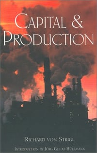 Capital and Production - Richard von Strigl