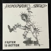 Image of Homemade Speed - Faster Is Better 7”