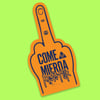 COME MIERDA FOAM FINGER