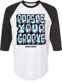 Pursue Your Groove Raglan Tee Shirt