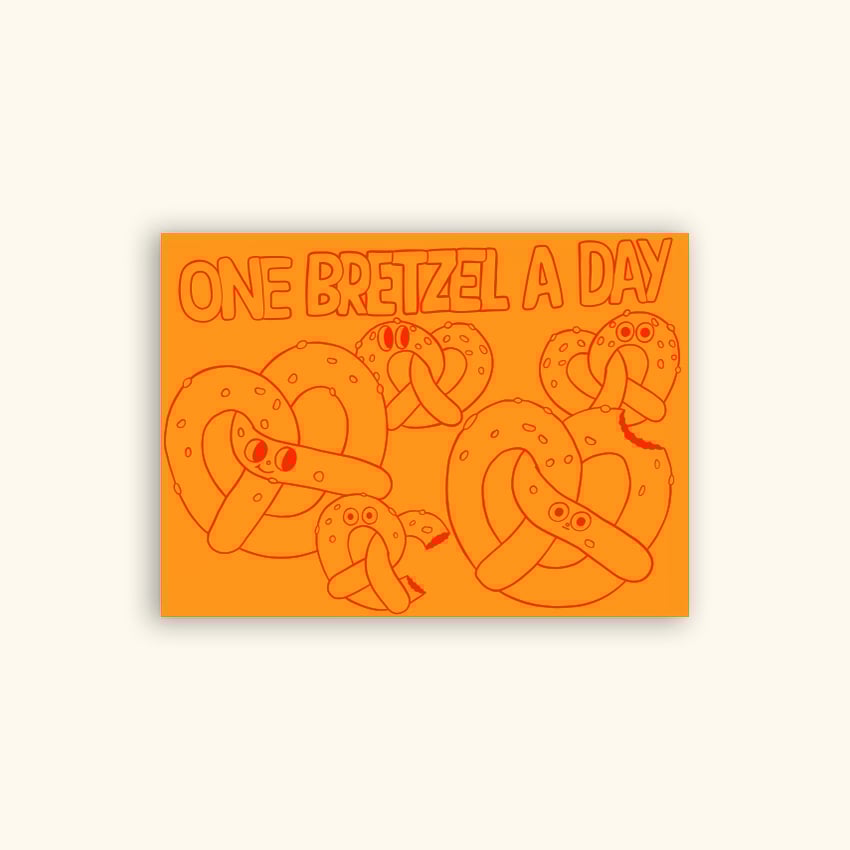 Image of A6 - ONE BRETZEL A DAY