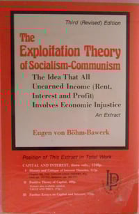 Exploitation Theory of Socialism-Communism - Eugen von Böhm-Bawerk