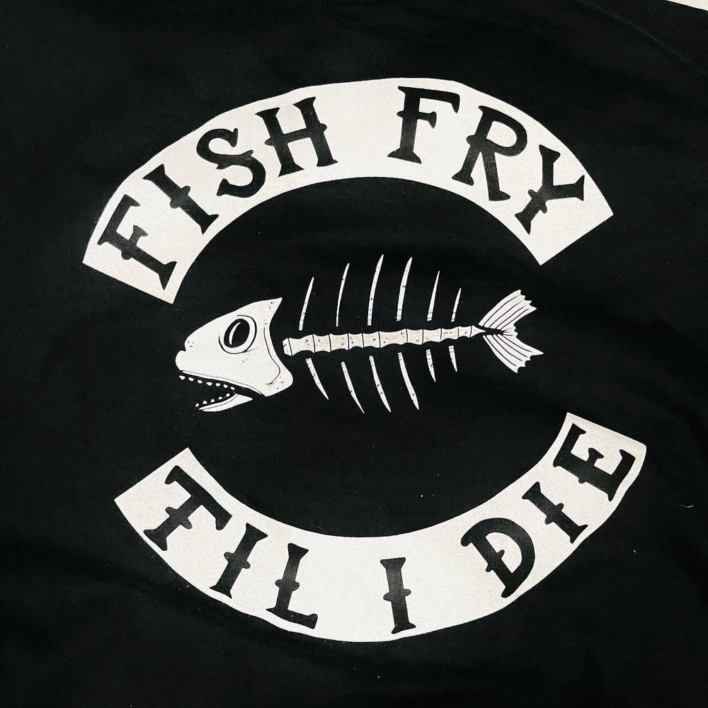 FISH FRY TIL I DIE T-Shirt, Glow Enamel Pin & Sticker Discount Bundle