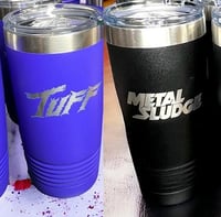 Image 1 of Tuff or Metal Sludge Tumblers (20 Oz) with slider