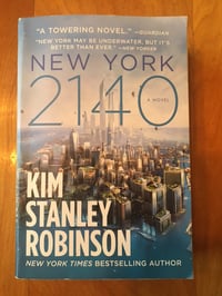 Image 1 of Kim Stanley Robinson "New York: 2140" Trade Paperback