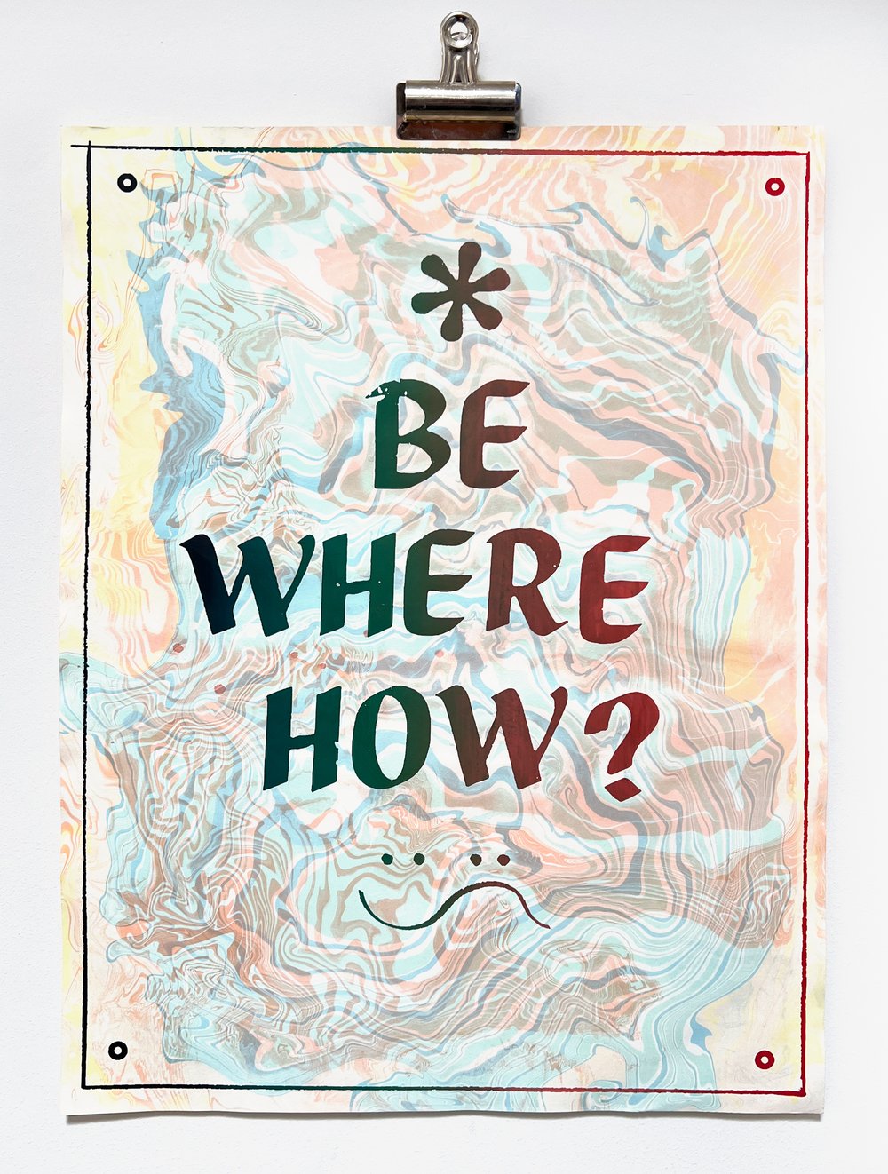 Image of Be Where How ? Marble Dye Print