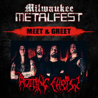 ROTTING CHRIST VIP M&G AT MMF 2025 - FRI. MAY 16TH - NOT A TICKET