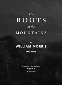 Image of DIGITAL Edition: The Roots of the Mountains 2nd Ed (Pts I & II) by W. Morris, Intro by Ruth Tolkien