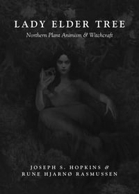 Image of DIGITAL Edition of Lady Elder Tree: Northern Animism & Witchcraft, J. Hopkins & R. Hjarnø Rasmussen