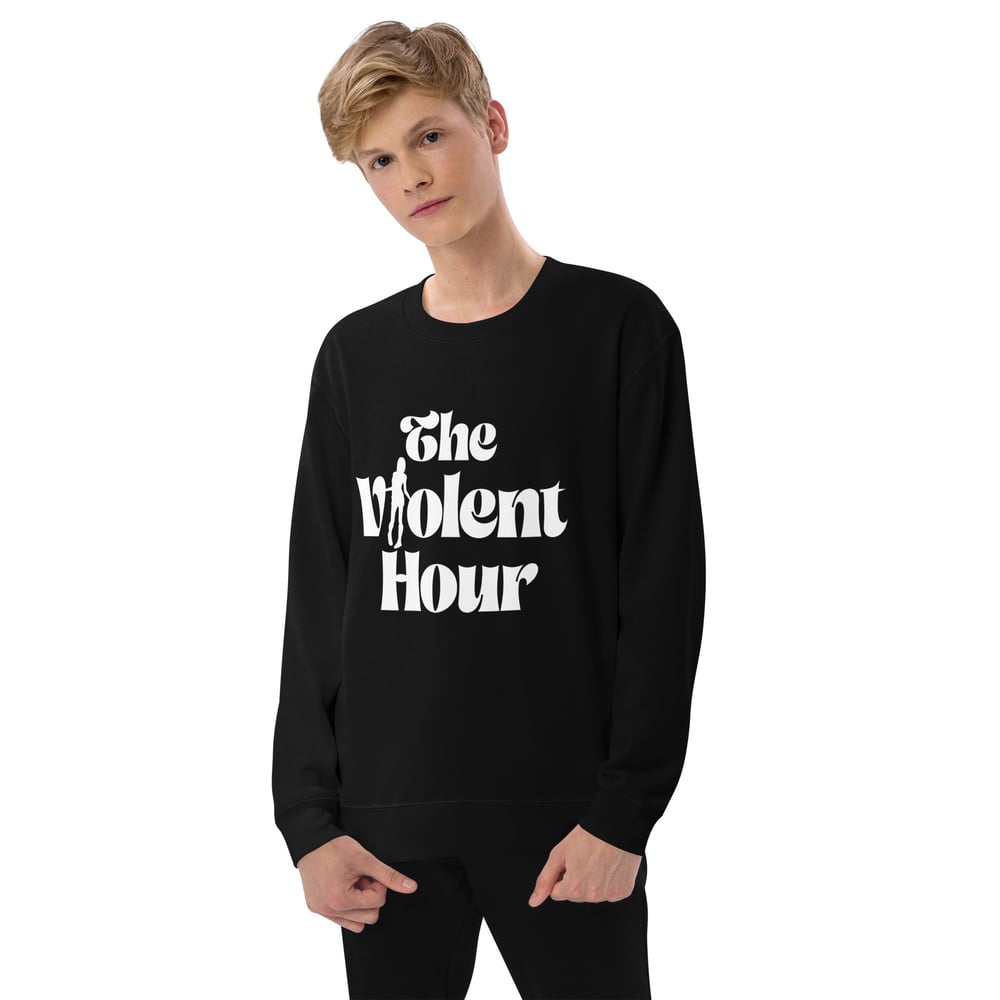 Image of Violent Hour Unisex Sweatshirt