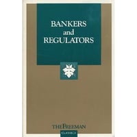 Bankers and Regulators - Hans F. Sennholz