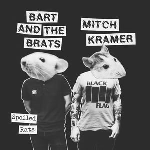 Image of Bart And The Brats / Mitch Kramer – Spoiled Rats 7"