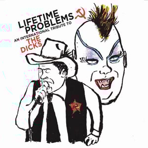 Image of Various – Lifetime Problems - A Tribute To The Dicks 7"