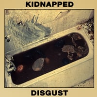 Kidnapped - Disgust 12"