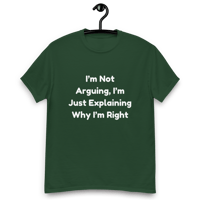 Image 1 of Unisex classic tee - I’m Not Arguing, I’m Just Explaining Why I’m Right