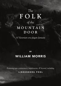 Image of DIGITAL Edition of The Folk of the Mountain Door by William Morris