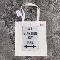 Image 1 of NO STANDING ANYTIME - TOTE BAG