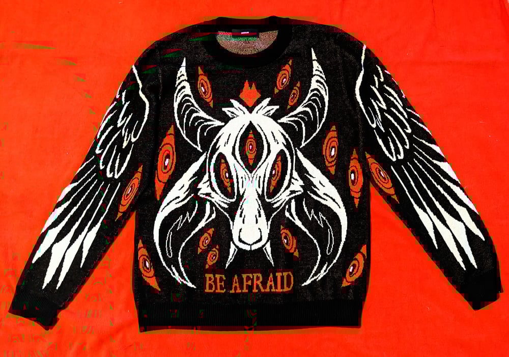 Be Afraid - Sweater