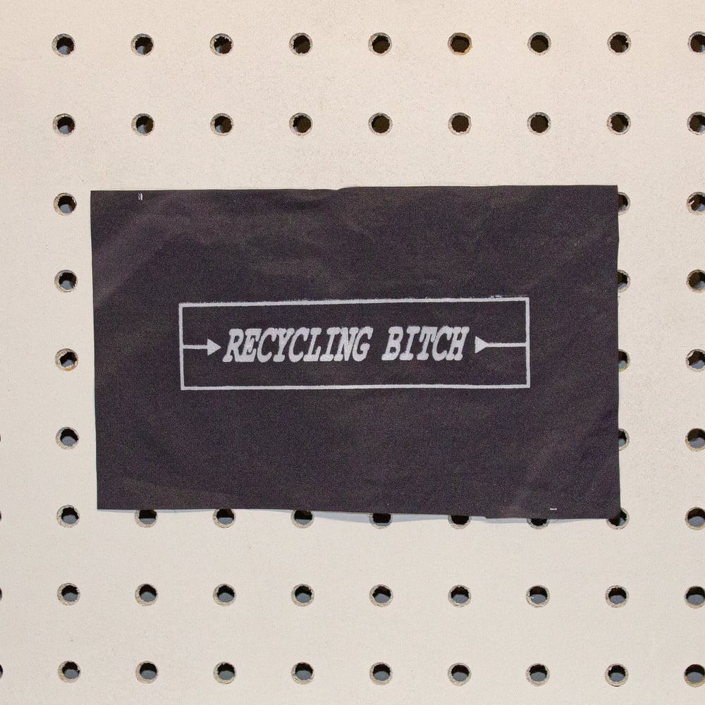 Printed Patch - Recycling Bitch