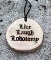Live, Laugh, Lobotomy