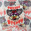 Pwease Steppy sticker