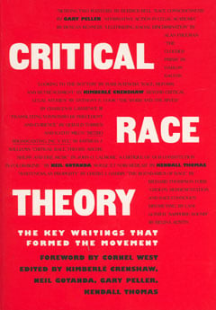 Critical Race Theory: The Key Writings That Formed the Movement