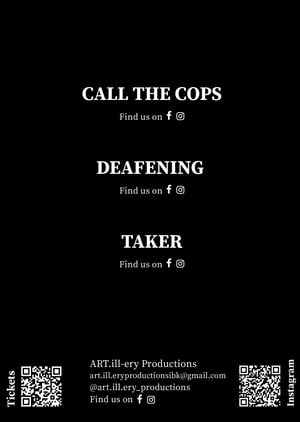 Image of CALL THE COPS // supported by DEAFENING // TAKER - 04.01.2025