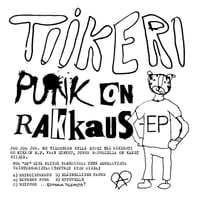 Image 2 of TIKKERI Punk On Rakkaus & Tee Se Itse 7" EPs