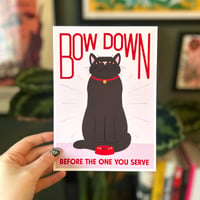 Image 1 of Bow Down Before Your Cat