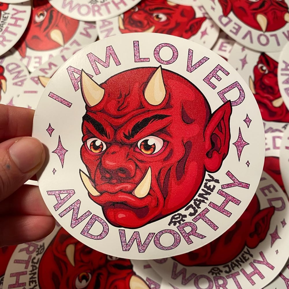 Image of YOU ARE LOVED AND WORTHY STICKER