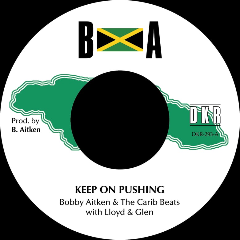 Image of Bobby Aitken & The Carib Beats / Lloyd & Glen - Keep on Pushing / Soul Special 7" (BA)