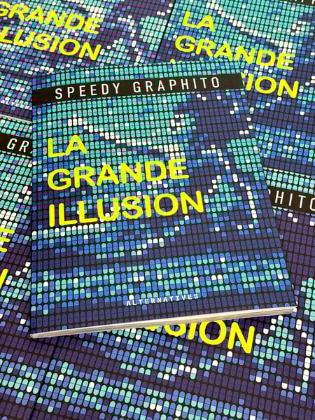 Image of SPEEDY GRAPHITO — La grande illusion