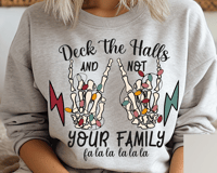 Image 1 of DECK THE HALLS AND NOT YOUR FAMILY