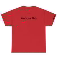 Image 3 of thank you, God. Tees