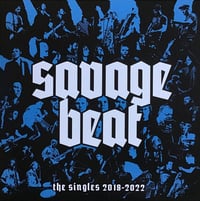 Image 1 of SAVAGE BEAT - "The Singles: 2018 - 2022" LP