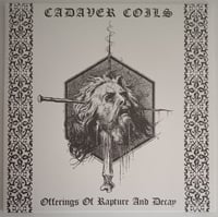 Cadaver Coils – Offerings Of Rapture And Decay