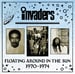 Image of Invaders - Floating Around in the Sun 1970-1974 LP (Invader)