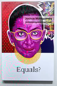 Image 1 of Original Artwork - Equals? - Ruth Bader Ginsburg (RBG)
