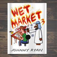 Image 1 of Johnny Ryan's Wet Market - number three by Johnny Ryan - The Mansion Press