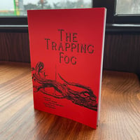 Image 1 of The Trapping Fog by Justin P. Hopper & Tom Eglington